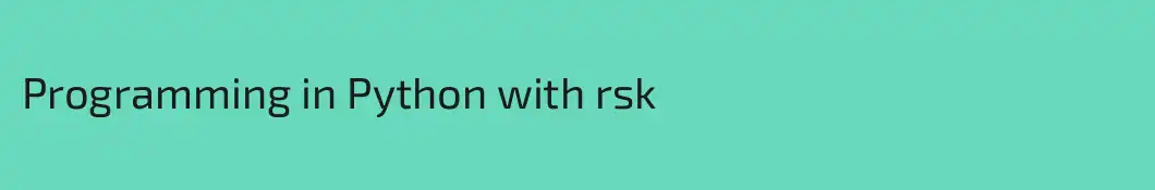 Programming in Python with rsk